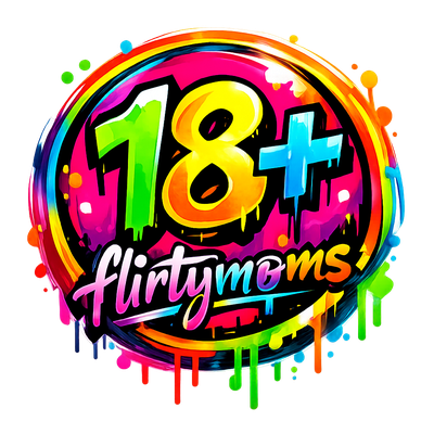FLIRTY MOMS